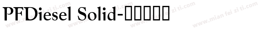 PFDiesel Solid字体转换